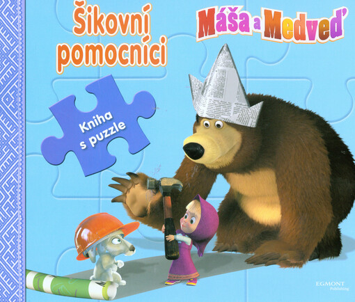 Máša a Medveď : šikovní pomocníci : kniha s puzzle
