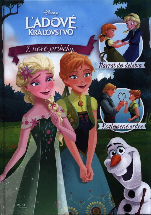 Anna a Elsa. Návrat do detstva