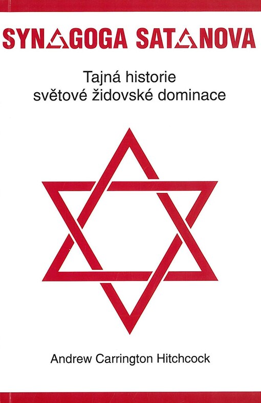 Synagoga Satanova : tajná historie světové židovské dominace