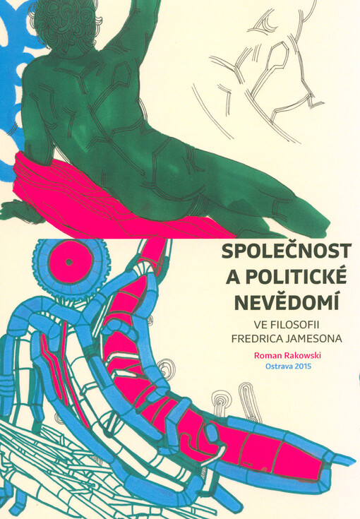 Společnost a politické nevědomí ve filosofii Fredrica Jamesona