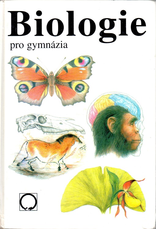 Biologie pro gymnázia: (teoretická a praktická část), 3., dopl. a opr. vyd.