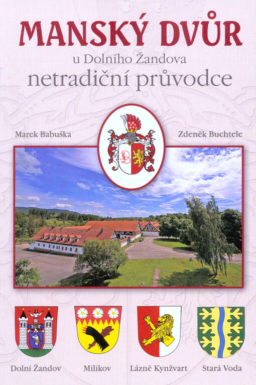 Manský dvůr u Dolního Žandova : netradiční průvodce