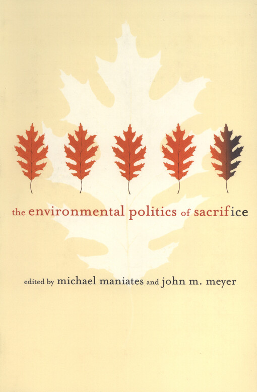 The environmental politics of sacrifice