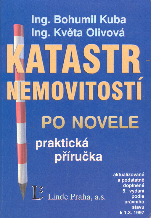 Katastr nemovitostí po novele, 5. přepracované a doplněné vydání podle stavu k 1.3.1997