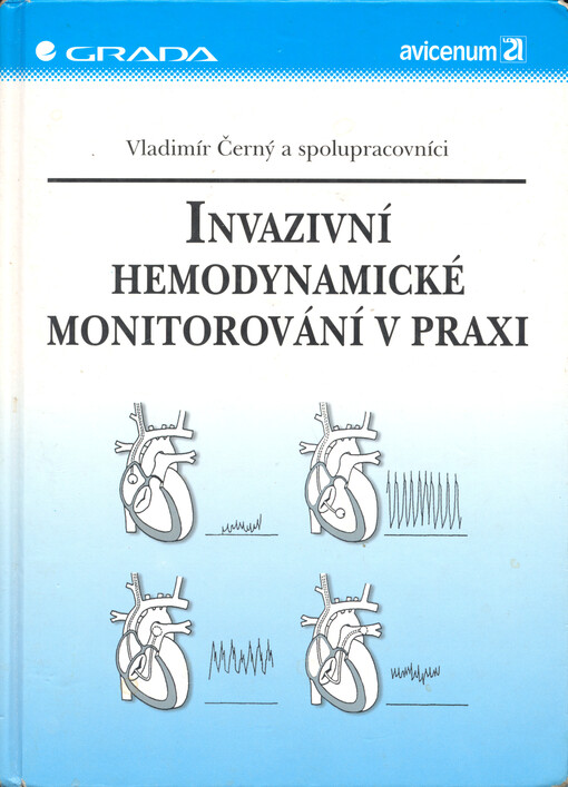 Invazivní hemodynamické monitorování v praxi
