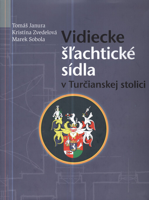 Vidiecke šľachtické sídla v Turčianskej stolici