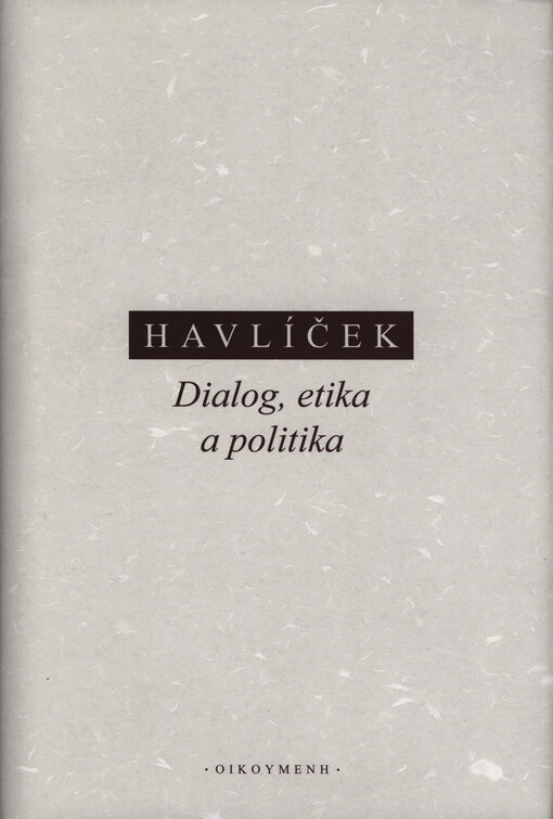 Dialog, etika a politika