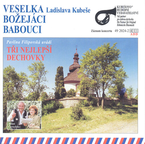 Veselka, Božejáci, BabouciPavlína Filipovská uvádí tři nejlepší dechovky