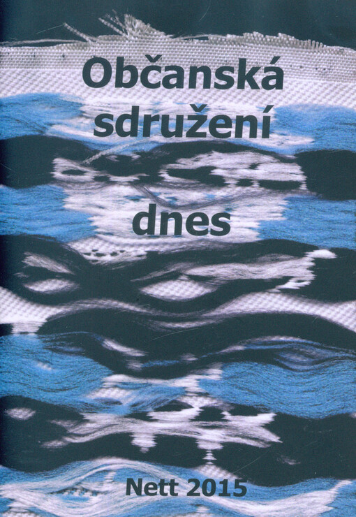 Občanská sdružení dnes : pokus o myšlenkovou mapu