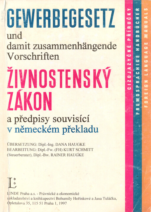 Gewerbegesetz und damit zusammenhängende Vorschriften = Živnostenský zákon a předpisy souvisící