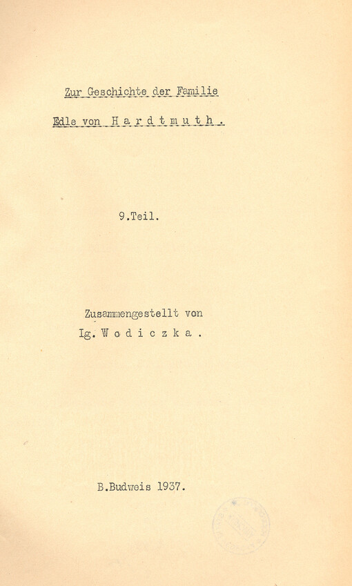Zur Geschichte der Familie Edle von Hardtmuth. 9. Teil