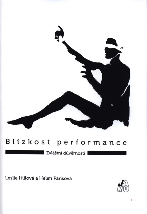 Blízkost performance : zvláštní důvěrnosti