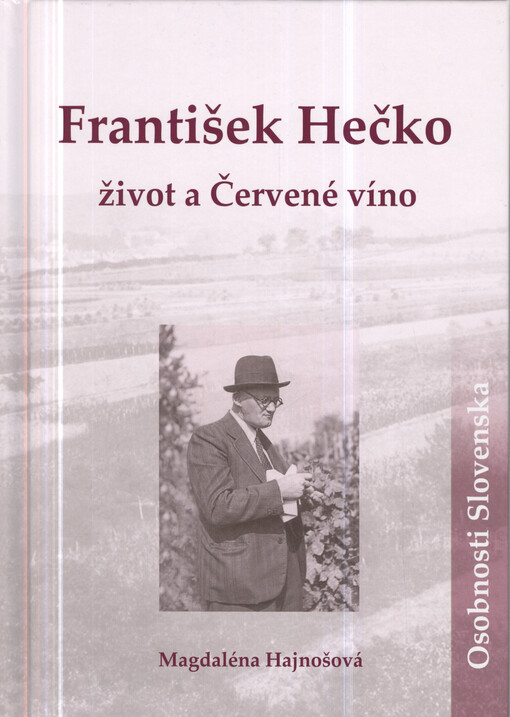 František Hečko – život a Červené víno