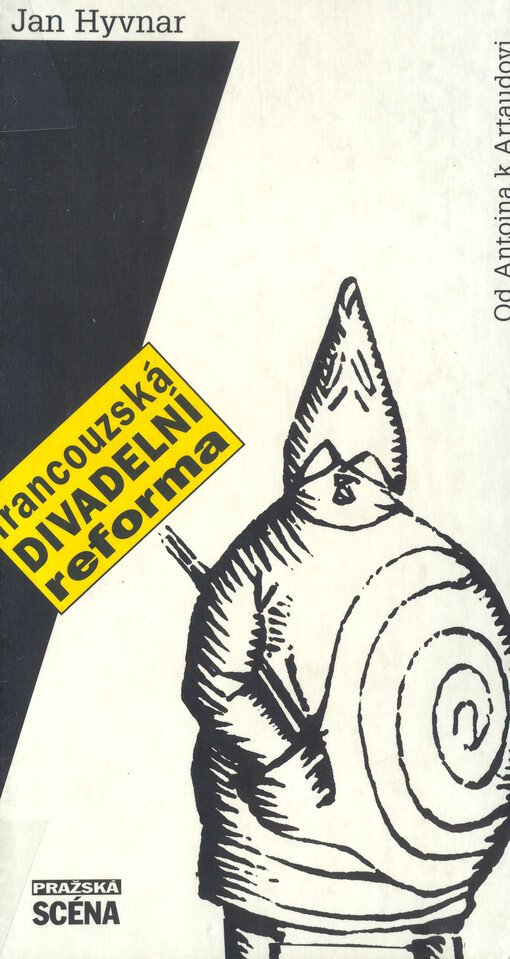 Francouzská divadelní reforma: od Antonia k Artaudovi