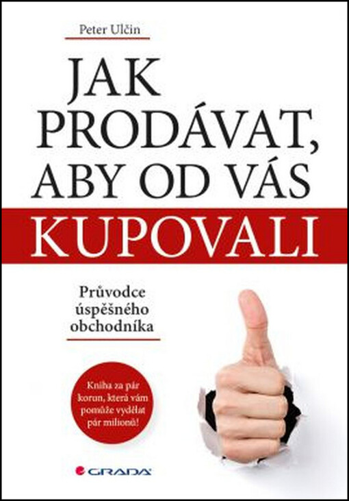 Jak prodávat, aby od vás kupovali | Ulčin Peter - e-kniha