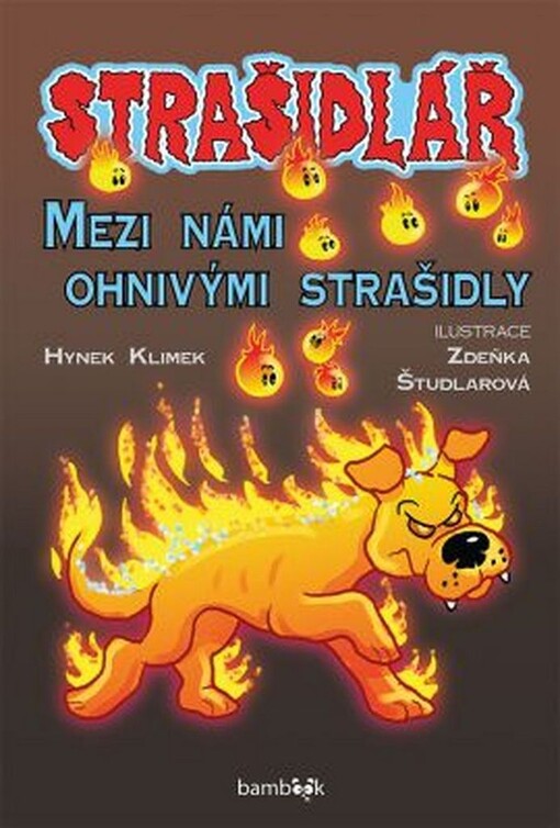 Strašidlář - Mezi námi ohnivými strašidly | Klimek Hynek, Študlarová Zdeňka - e-kniha