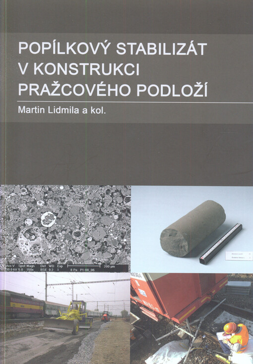 Popílkový stabilizát v konstrukci pražcového podloží = Fly ash-based stabilizer for railway trackbed