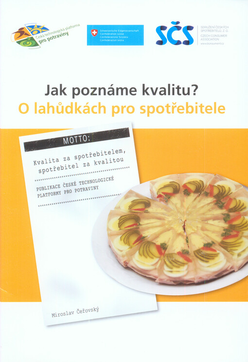O lahůdkách pro spotřebitele : jak poznáme kvalitu?