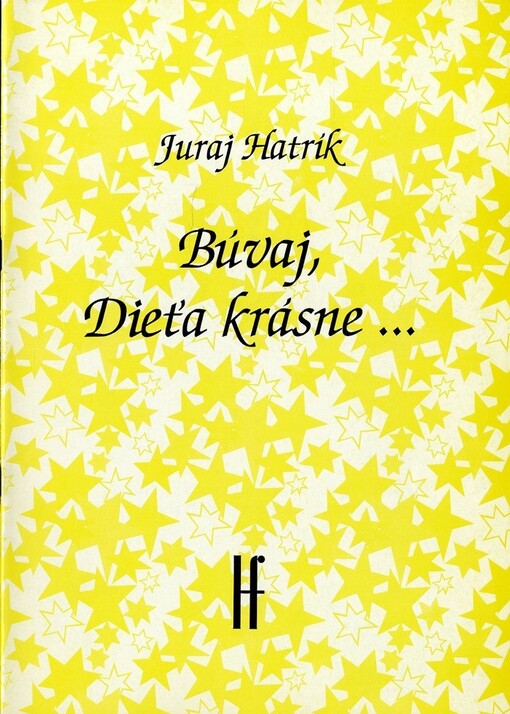 Búvaj, Dieťa krásne ...