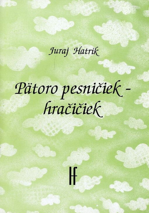 Pätoro pesničiek - hračiek