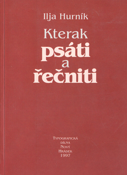 Kterak psáti a řečniti