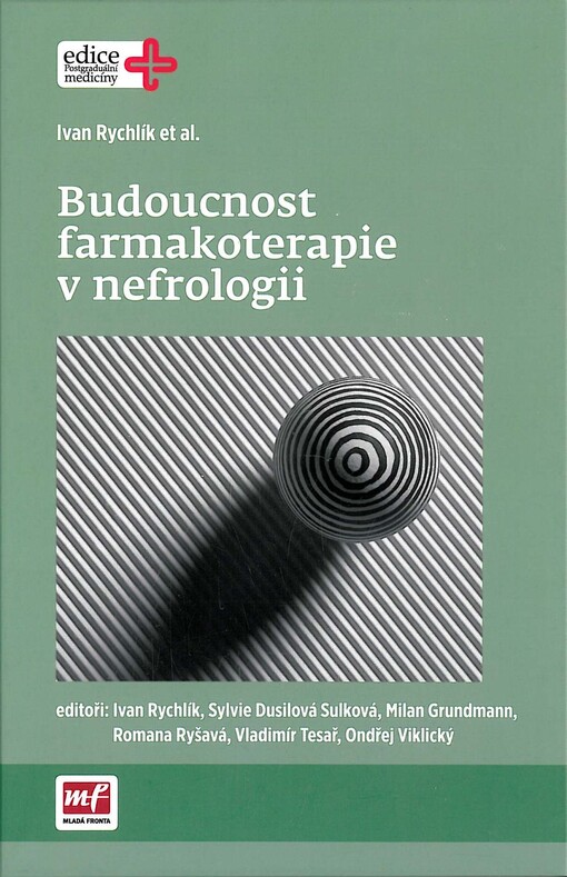 Budoucnost farmakoterapie v nefrologii