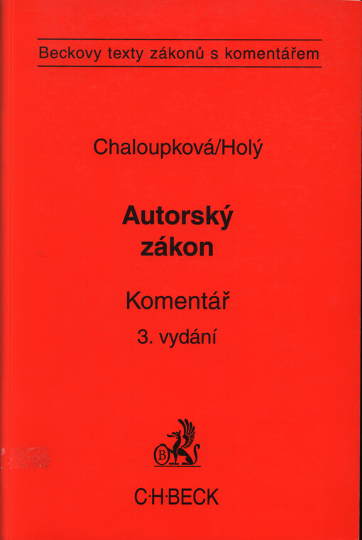 Zákon o právu autorském, o právech souvisejících s právem autorským (autorský zákon) a předpisy související: komentář