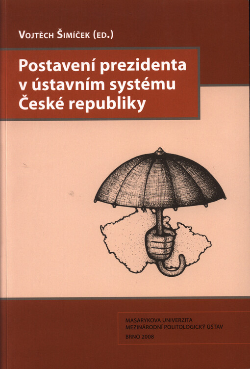 Postavení prezidenta v ústavním systému České republiky