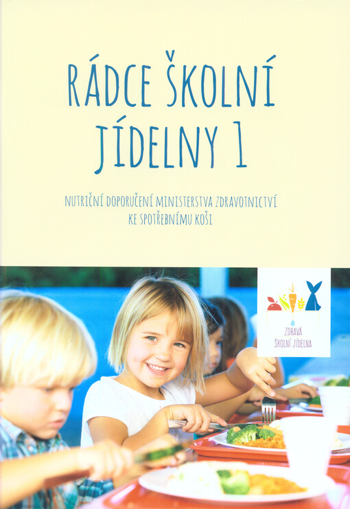 Rádce školní jídelny. 1, Nutriční doporučení ministerstva zdravotnictví ke spotřebnímu koši