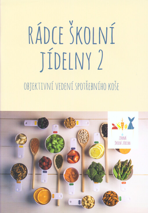 Rádce školní jídelny. 2, Objektivní vedení spotřebního koše