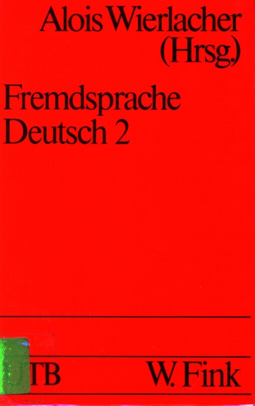 Fremdsprache Deutsch : Grundlagen und Verfahren der Germanistik als Fremdsprachenphilologie. Bd. 2