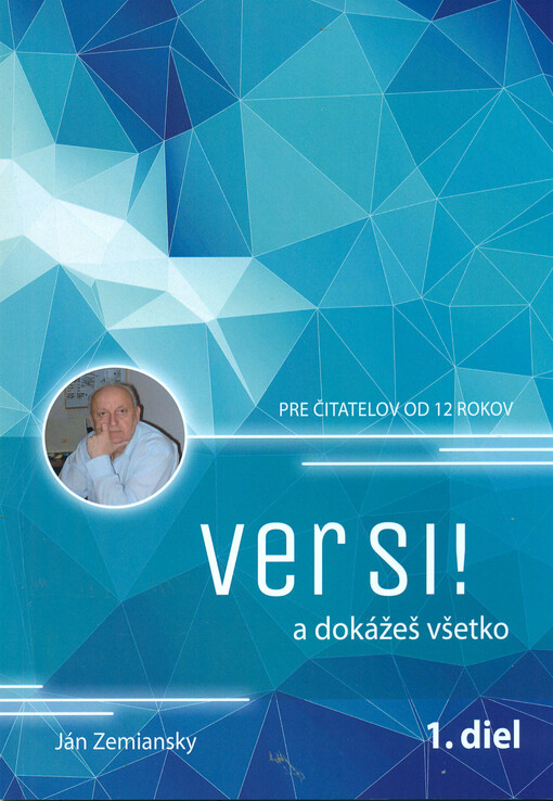Ver si! a dokážeš všetko. 1. diel