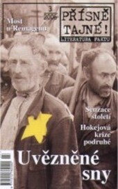 Přísně tajné! : literatura faktu. Ročník 2006, číslo 3