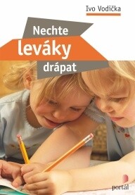 Nechte leváky drápat - Ivo Vodička
