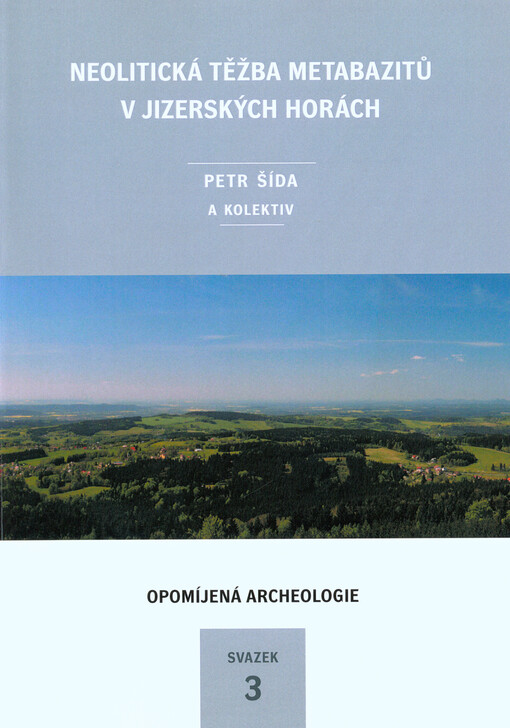 Neolitická těžba metabazitů v Jizerských horách