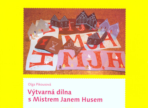 Výtvarná dílna s Mistrem Janem Husem
