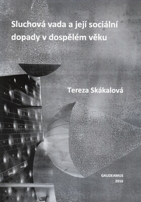 Sluchová vada a její dopady v dospělém věku