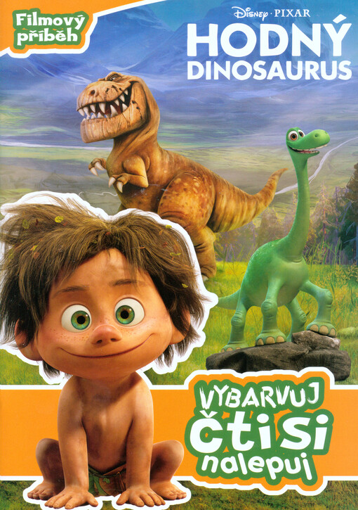 Hodný dinosaurus - Vybarvuj, čti si, nalepuj