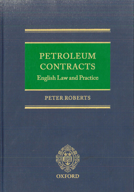 Petroleum contracts : English law and practice