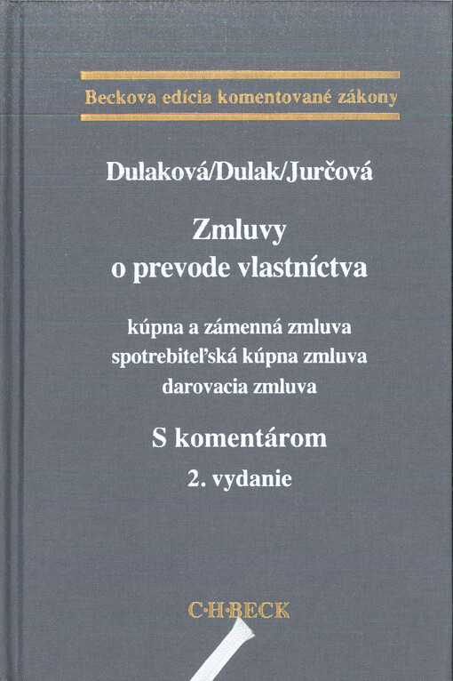 Zmluvy o prevode vlastníctva :kúpna a zámenná zmluva, spotrebiteľská kúpna zmluva, darovacia zmluva : s komentárom