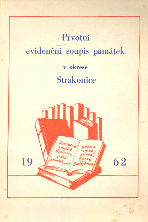 Památky Jihočeského kraje : prvotní evidenční soupis : okres Strakonice : (H-10)