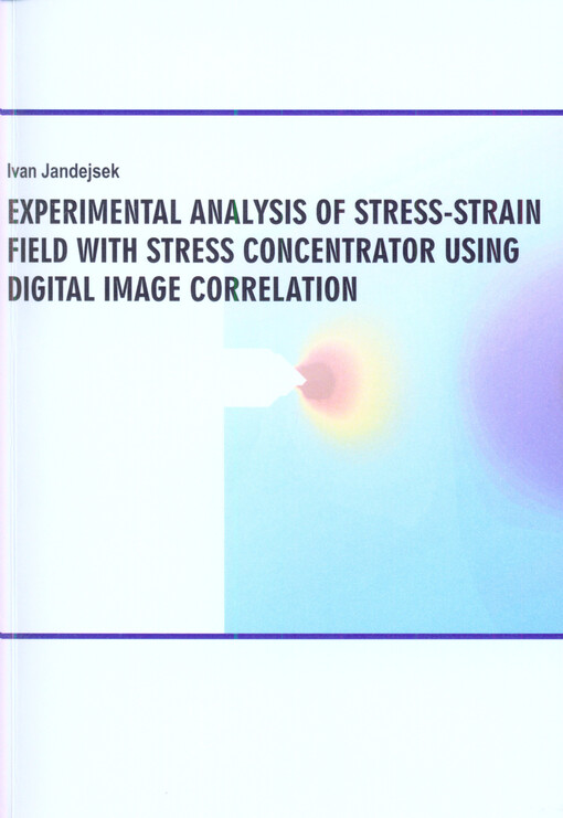 Experimental analysis of stress-strain field with stress concentrator using digital image correlation