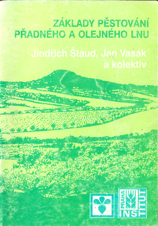Základy pěstování přadného a olejného lnu