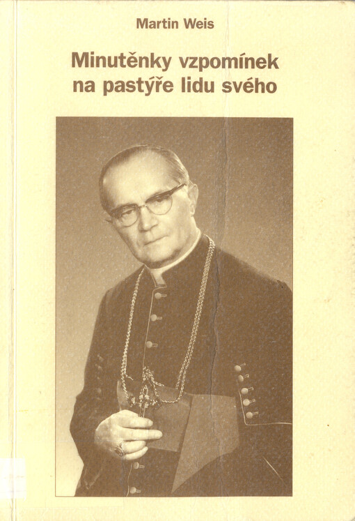 Minutěnky vzpomínek na pastýře lidu svého