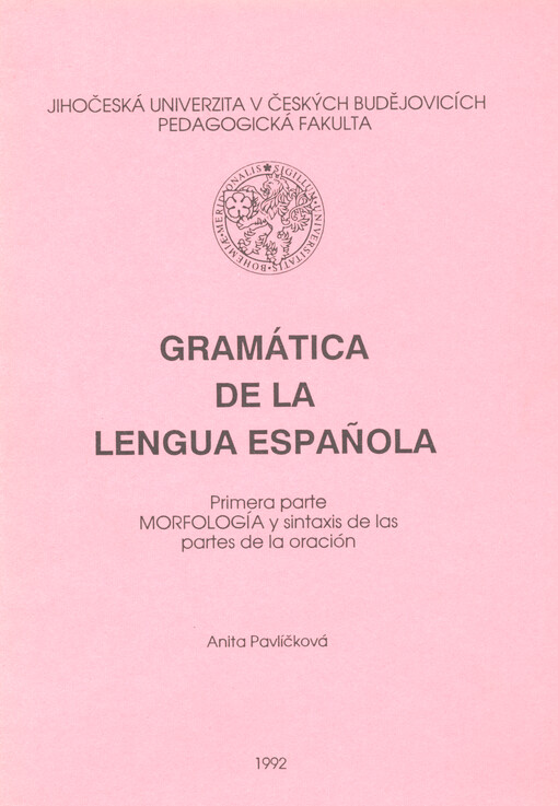 Gramática de la lengua española.Primera parte,Morfología y sintaxis de las partes de la oración