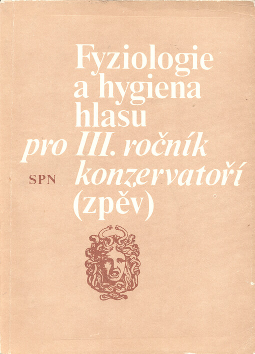 Fyziologie a hygiena hlasu pro III. ročník konzervatoří (zpěv)