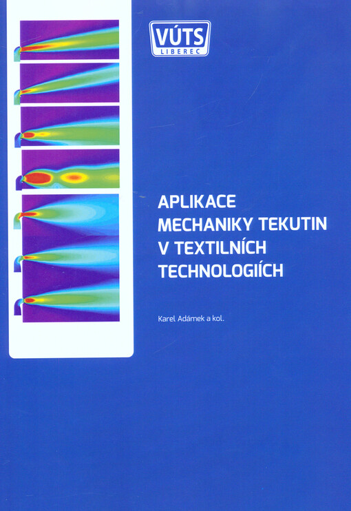 Aplikace mechaniky tekutin v textilních technologiích