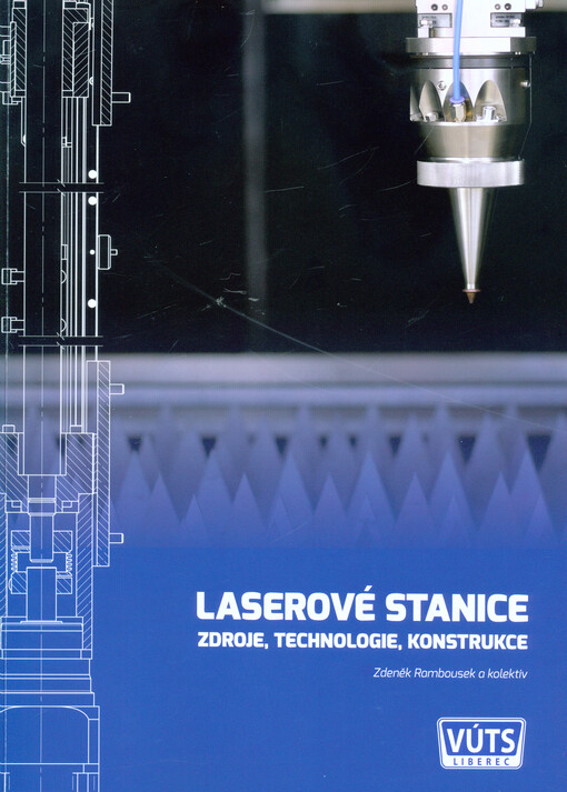 Laserové stanice : zdroje, technologie, konstrukce