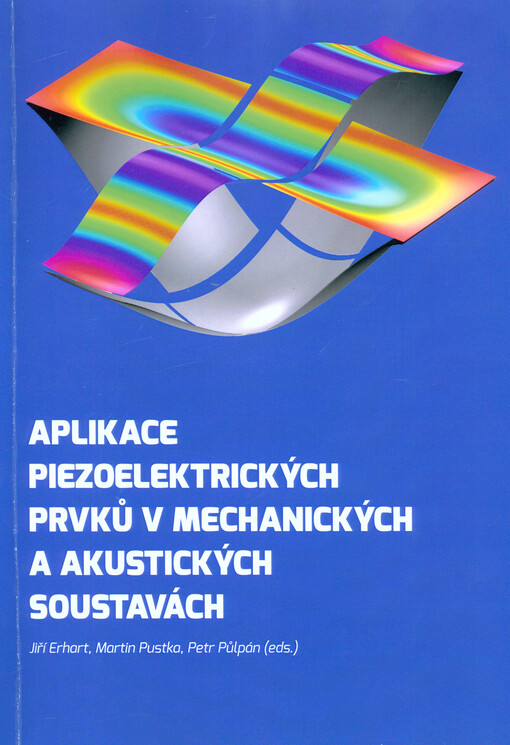 Aplikace piezoelektrických prvků v mechanických a akustických soustavách