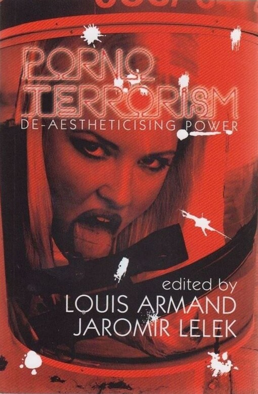 Pornoterrorism : de-aestheticising power
